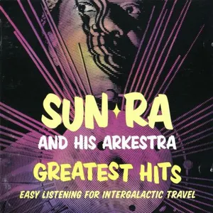 Greatest hits : easy listening for intergalactic travel